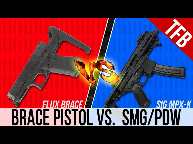 glock 17 flux brace vs. sig mpx-k: which is better,braced pistol or pdw?